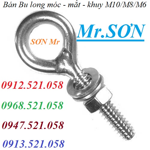 Bu Lông mắt M6/8/10/12 bán vít Mắt 0947.521.058 _ Xưởng ốc vít Bu Lông THANH SƠN số 1335 đường Giải Phóng bán bu long mó | BigBuy360 - bigbuy360.vn