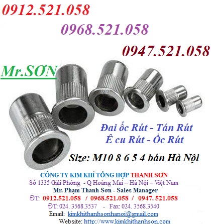 Kim khí thanh Sơn 0912.521.058 Bán: Tán rút inox,Ê cu rút thép mạ M3 đến M10,ê cu cấy M4, ê cu cài, ê cu chấu,ê cu vuông
