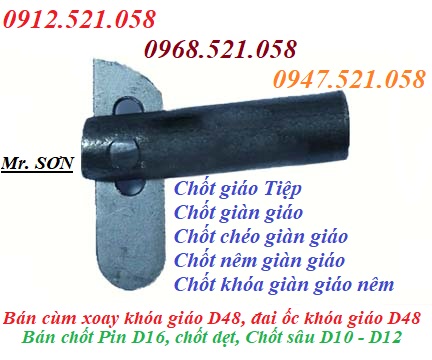 Chốt chéo dàn dáo Tiệp 0968.521.058 cung cấp chốt giáo, chốt nêm, chốt Pin D16, chốt dẹt, chốt tròn,chốt chẻ thép D10-D8 | BigBuy360 - bigbuy360.vn