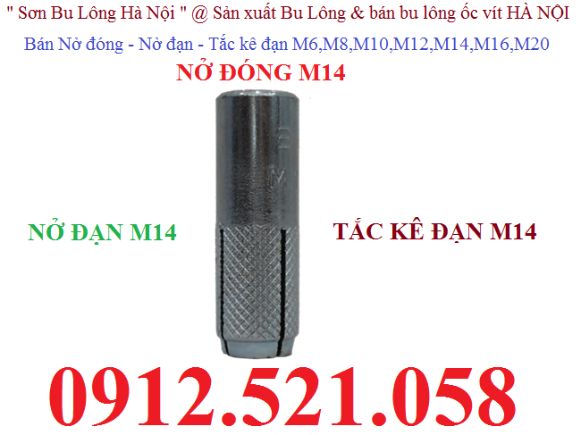 Nở đạn M14, nở đóng trần bê tông 0947.521.058 cung cấp tắc kê đạn mạ kẽm M20-16-12-10-8-6, có nở đóng Inox 304 